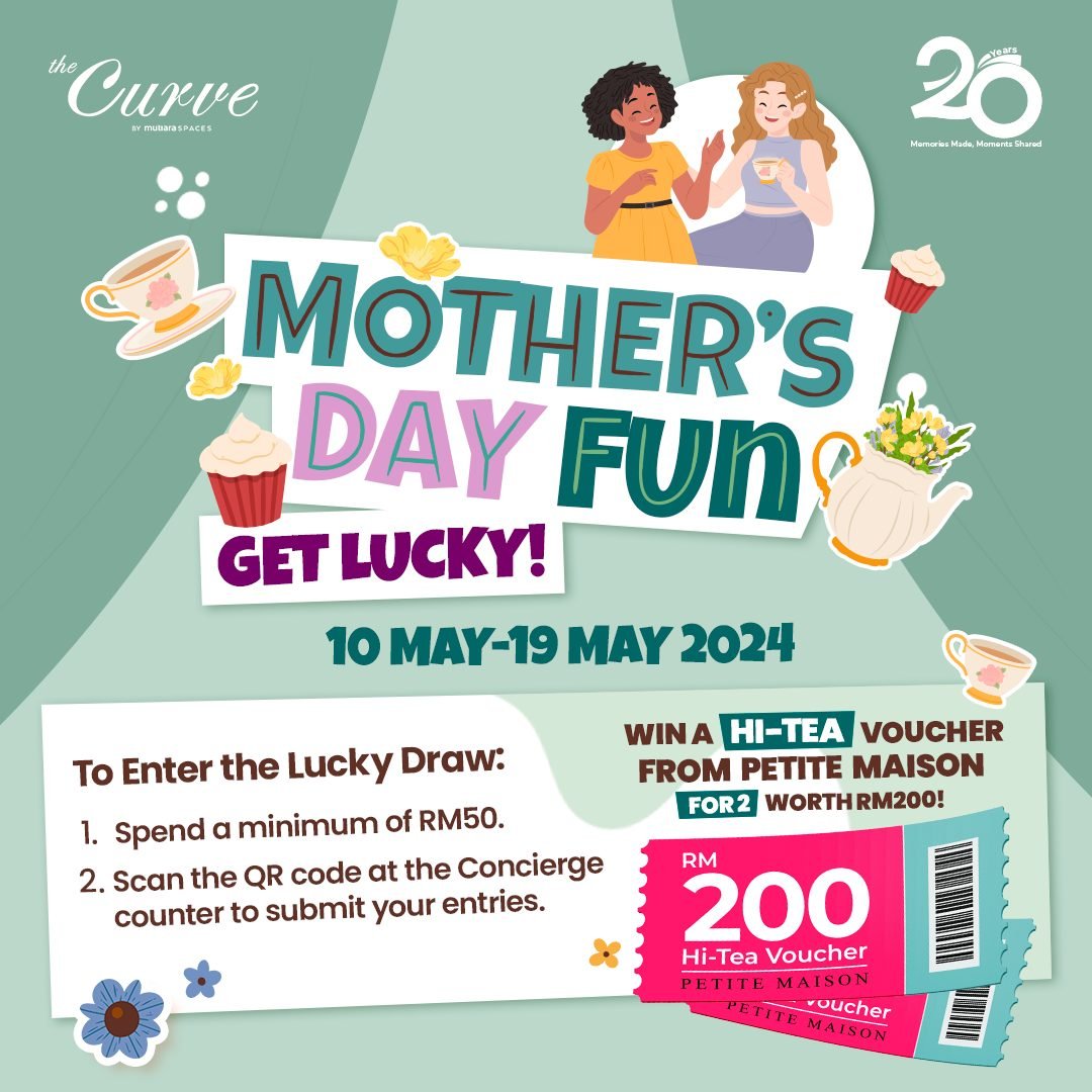 Shopping with mom at the Curve? Don't miss out on a chance to win a Hi-Tea Voucher for 2 pax worth RM200 from Petite Maison!

Just spend RM50, scan the QR code at the concierge, and you're in for the draw! 

Shop now, only 2 winners will be chosen!

