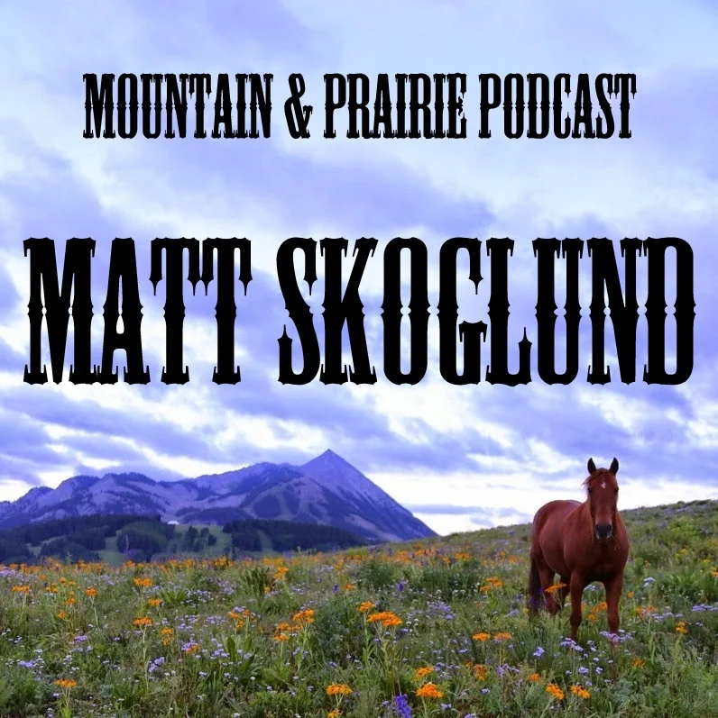Matt Interviewed on the Mountain &amp; Prairie Podcast