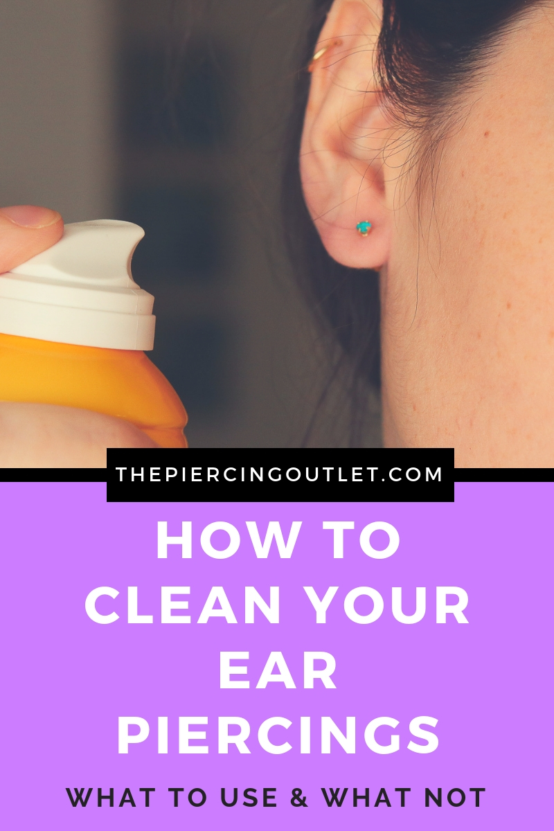 How To Clean Your Ear Piercing 2019