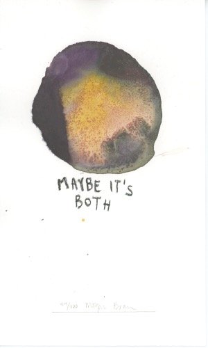day 59 "MAYBE IT'S BOTH" print, various sizes