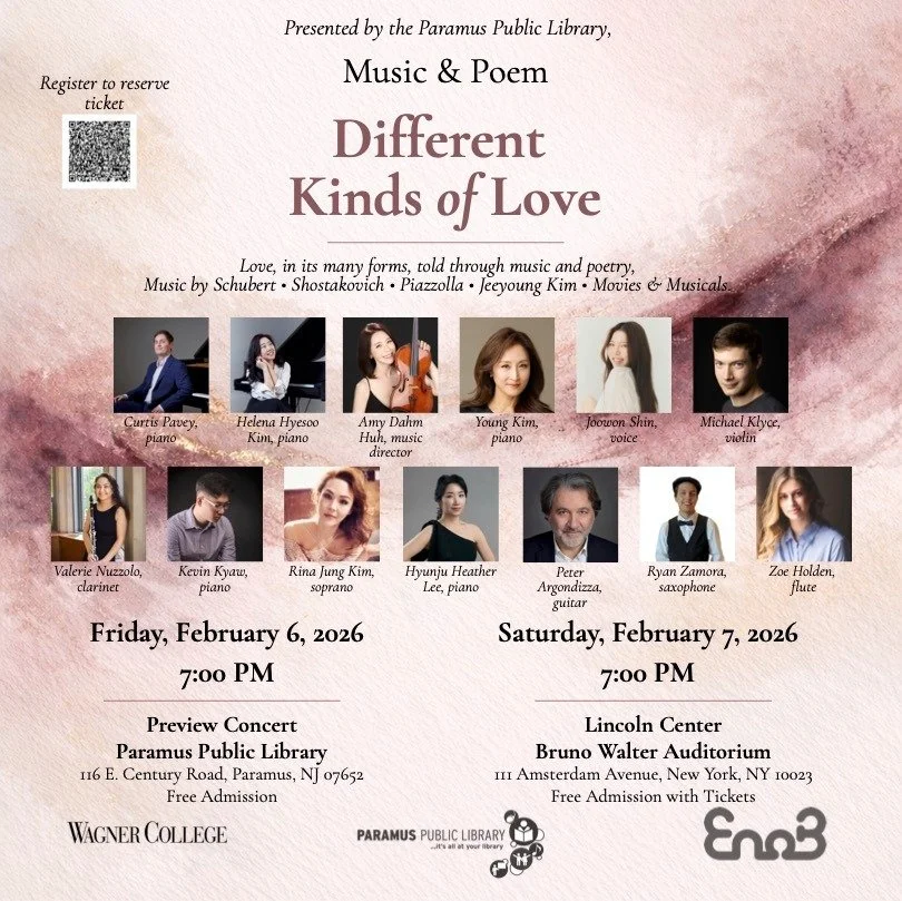 (EnoBian News) Music &amp; Poem | Different Kinds of Love 💌

A concert hosted by EnoB Music Director Dahm Huh will take place on
📍 February 7 at 7:00 PM, at Lincoln Center &ndash; Bruno Walter Auditorium.

Music &amp; Poem: Different Kinds of Love 