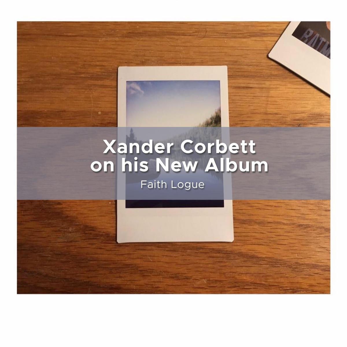Xander Corbett on his New Album