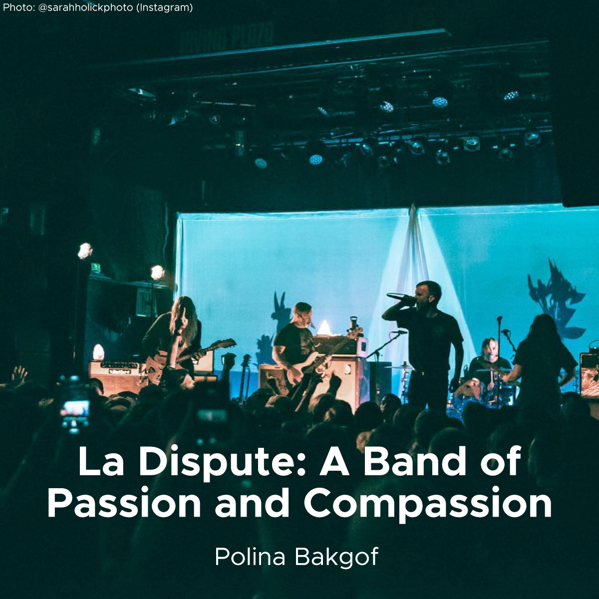 La Dispute: A Band of Passion and Compassion