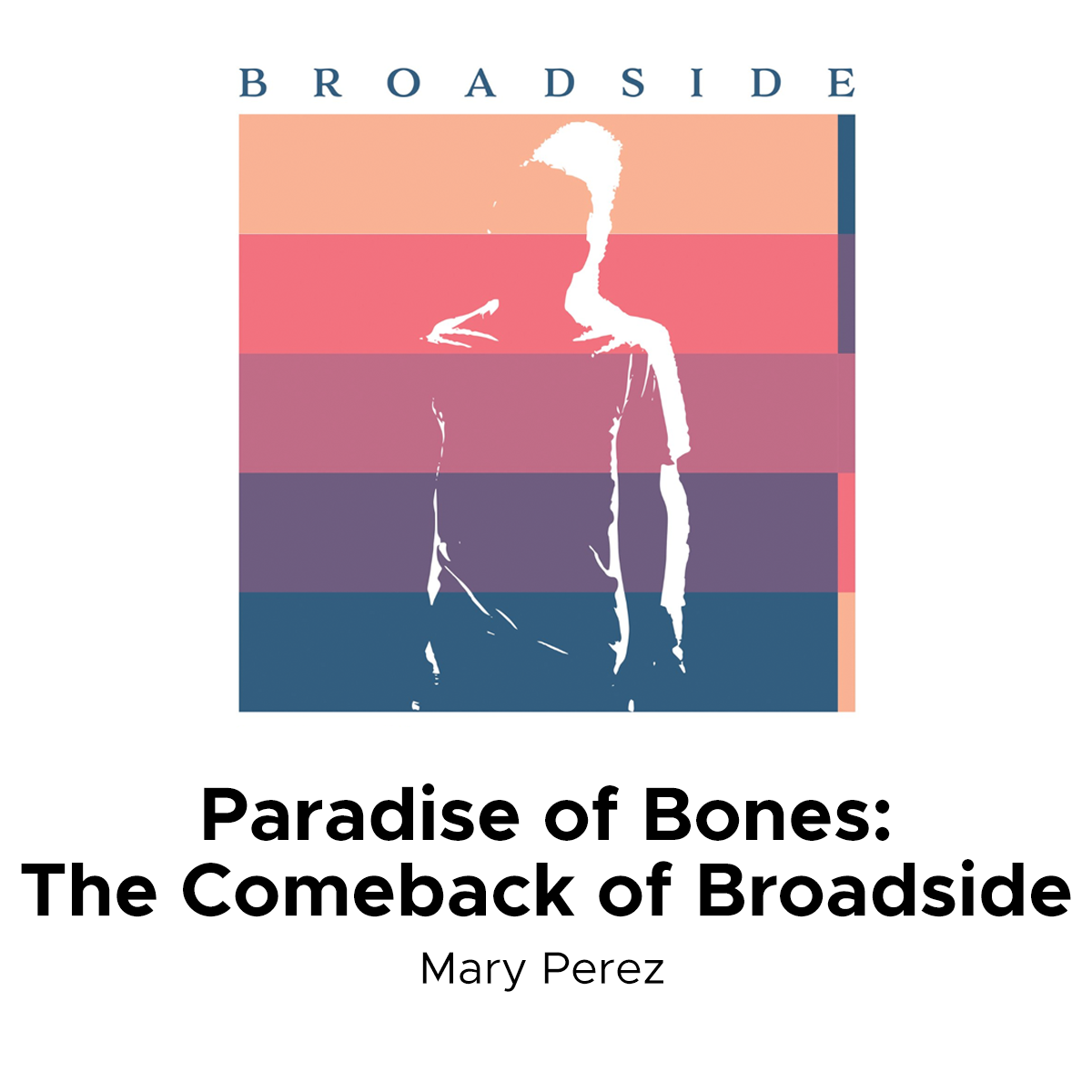 Paradise of Bones: The Comeback of Broadside