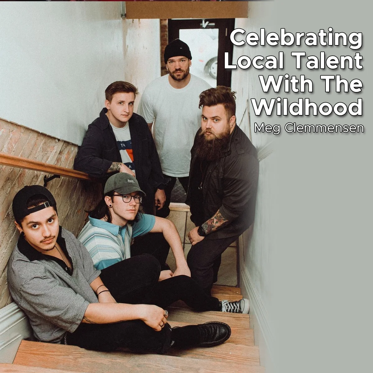 Celebrating Local Talent with The Wildhood