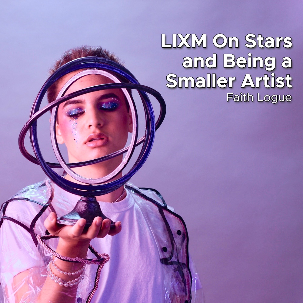 LIXM On “Stars” and Being a Smaller Artist
