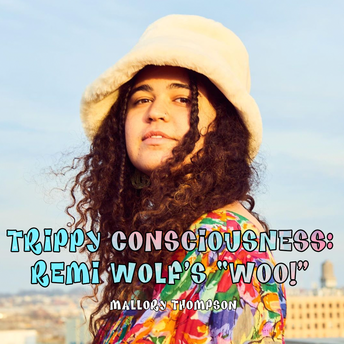 Trippy Consciousness: Remi Wolf's "Woo!"