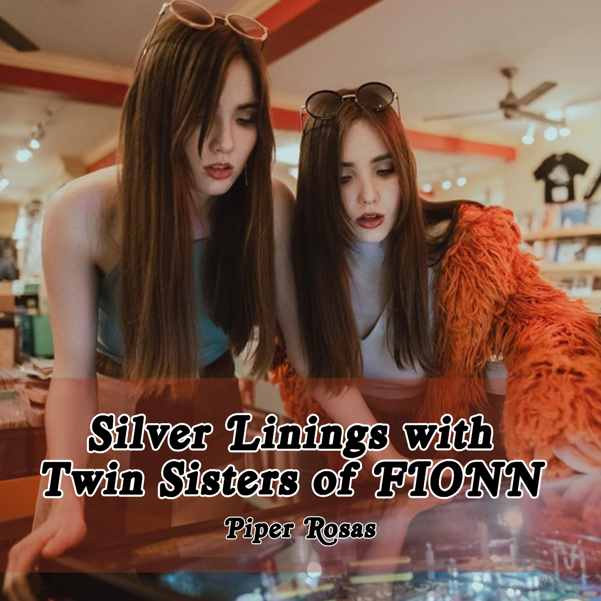 Silver Linings with Twin Sisters of FIONN