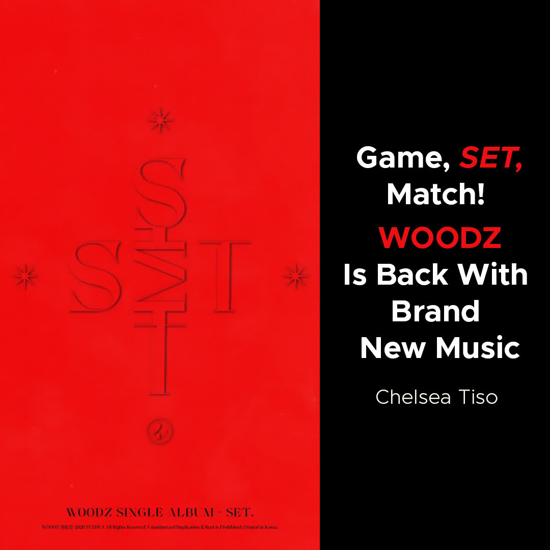  Game, “SET," Match! WOODZ Is Back With Brand New Music