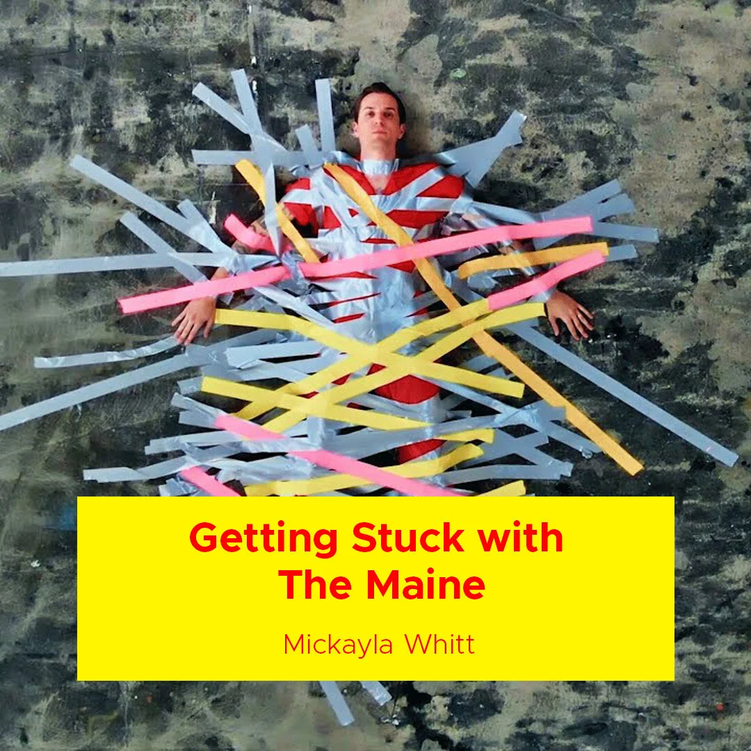 Getting Stuck With The Maine