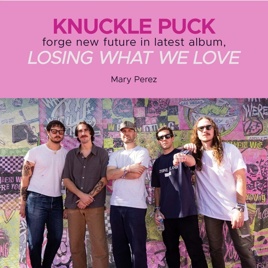 Knuckle Puck Forge New Future In Latest Album, Losing What We Love