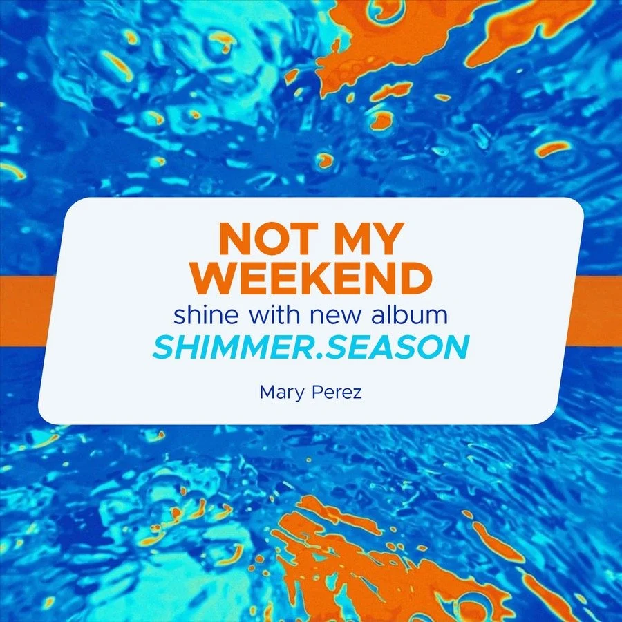 Not My Weekend Shine With New Album "SHIMMER.SEASON"