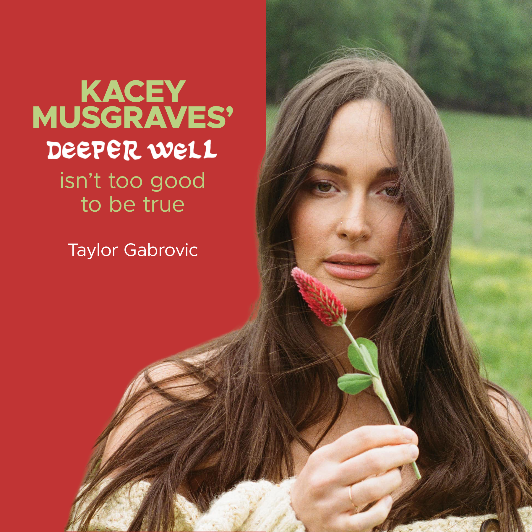 Kacey Musgraves’ "Deeper Well" Isn’t Too Good To Be True