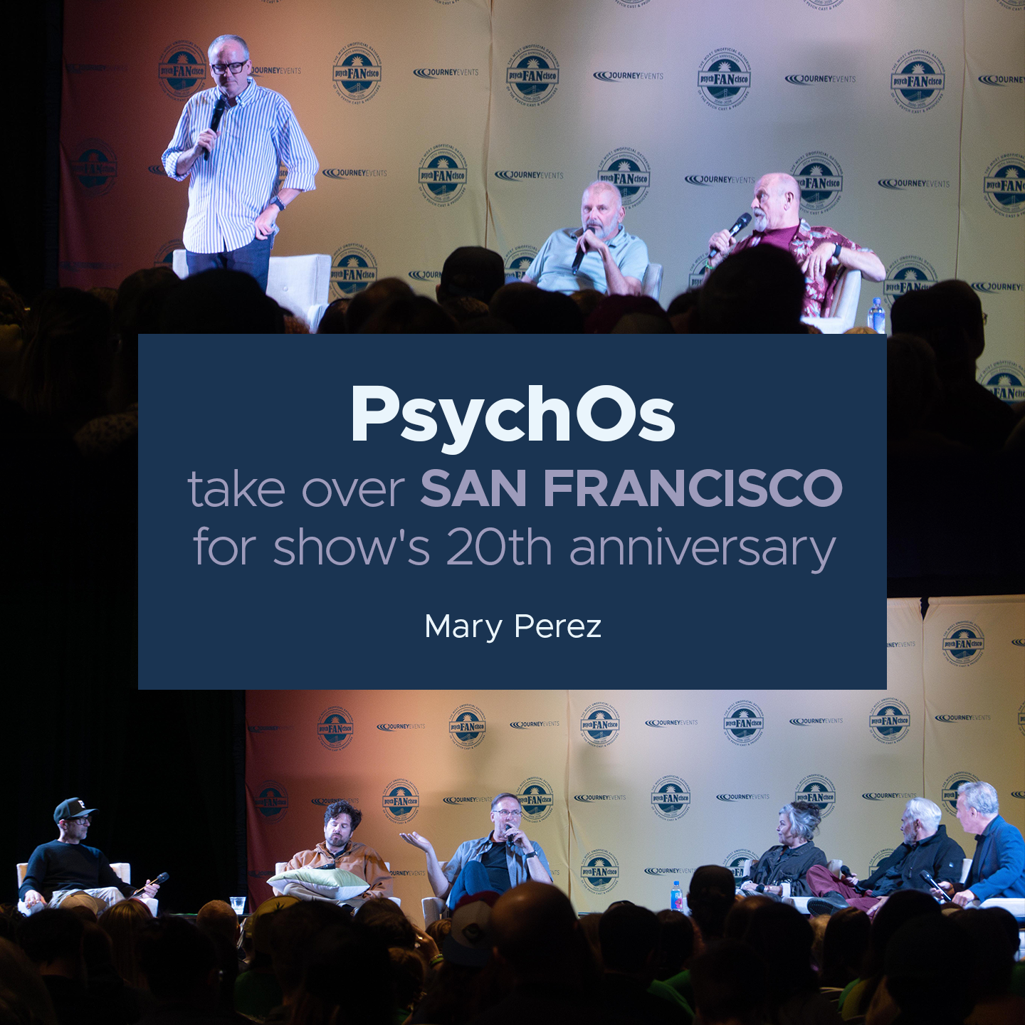 PsychOs Take Over San Francisco for Show's 20th Anniversary