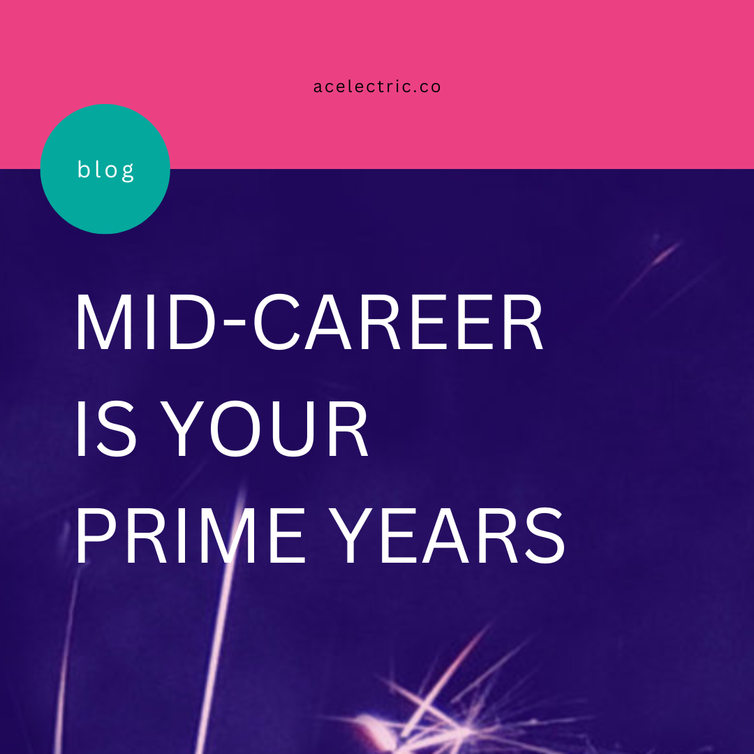 Top 5 Reasons Mid-Career Is The Best Time to Build Your Brand 