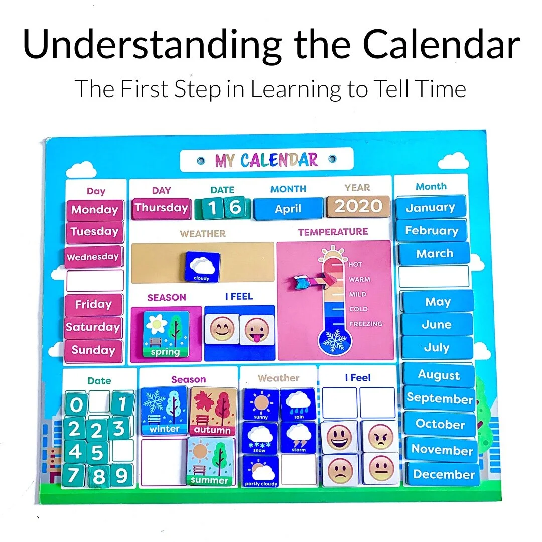 Understanding the Calendar: The First Step in Learning to Tell Time