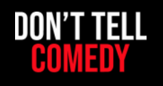 Don't Tell Comedy in NE