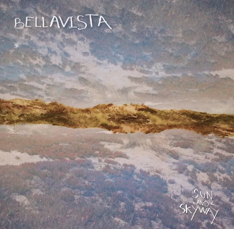 BELLAVISTA "sun and skyway" album cover, 2017