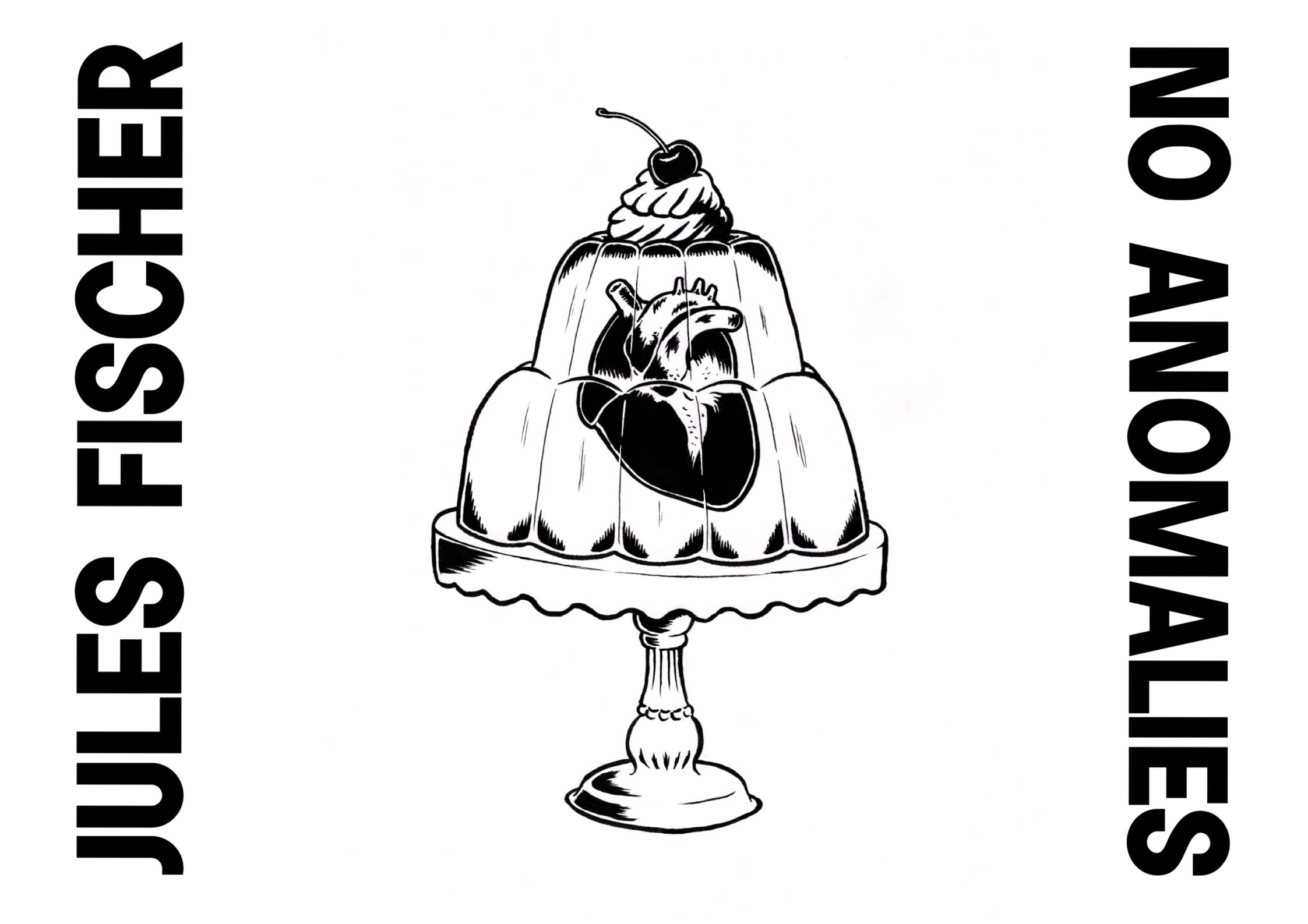 No Anomalies - Jules Fisher