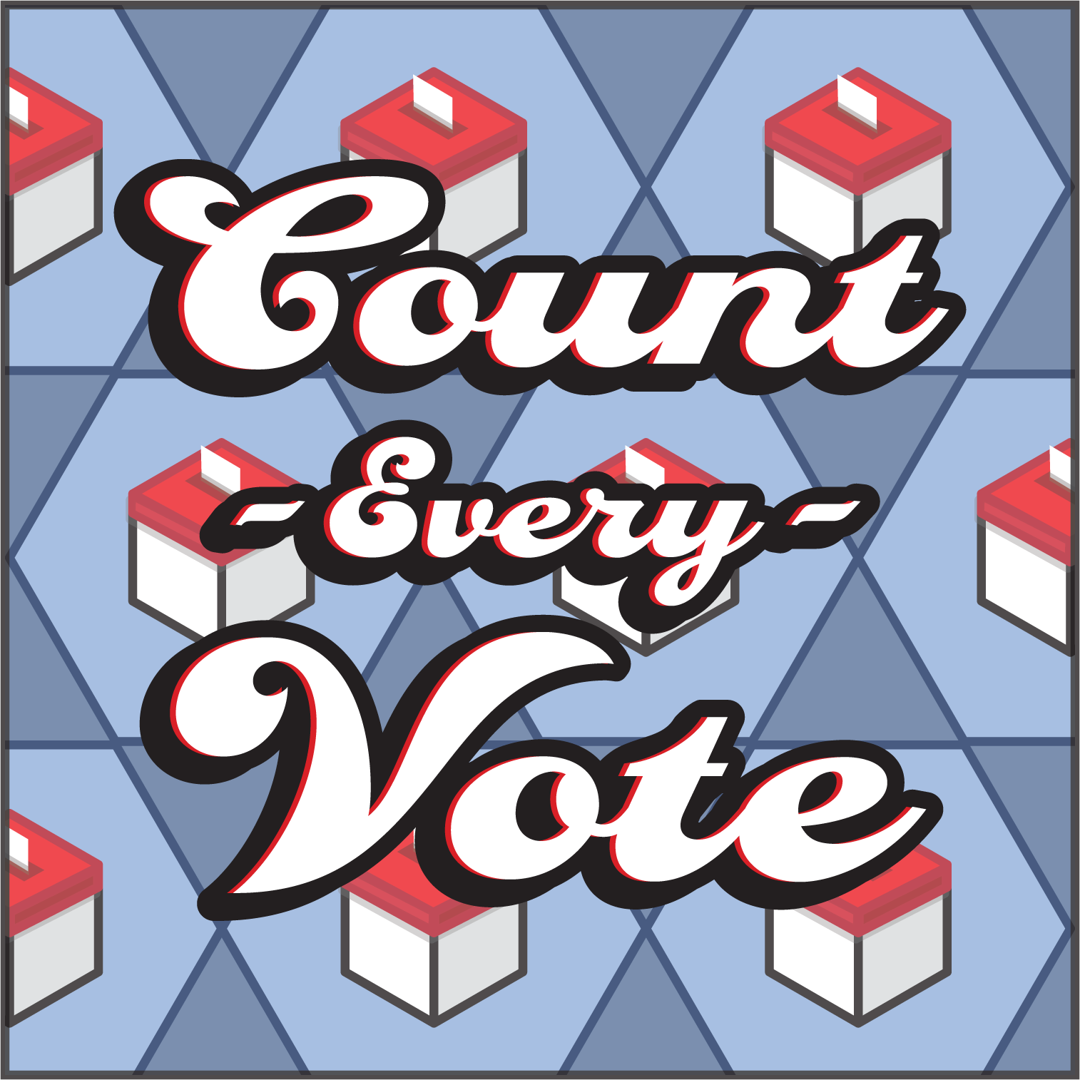 Count Every Vote Social Media Graphic