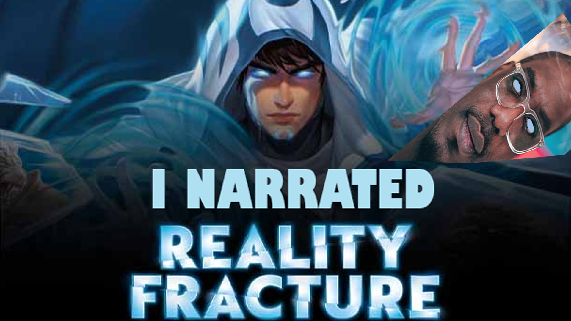 I Narrated a Magic: The Gathering Story (Reality Fracture)