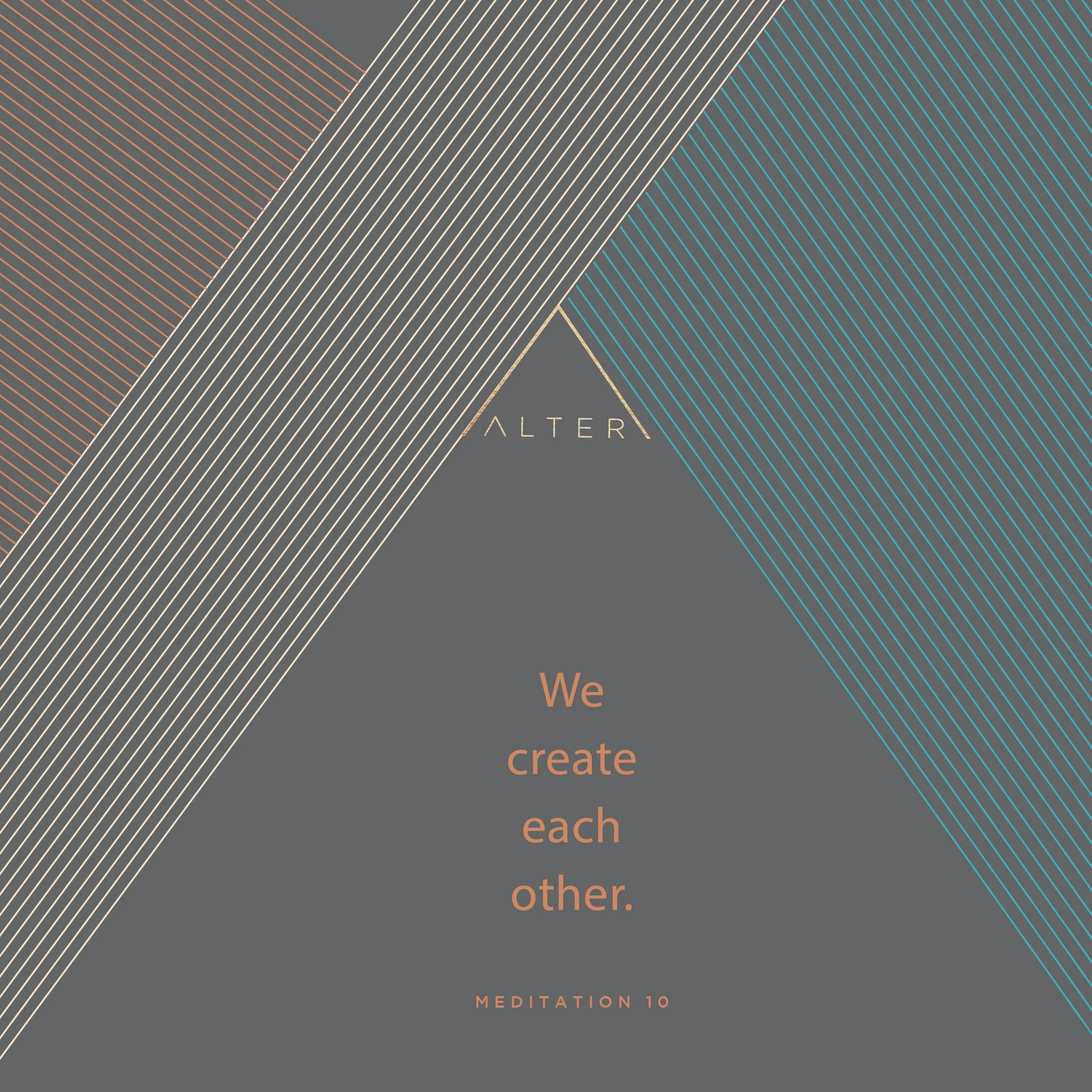 Meditation 10 - We Create Each Other