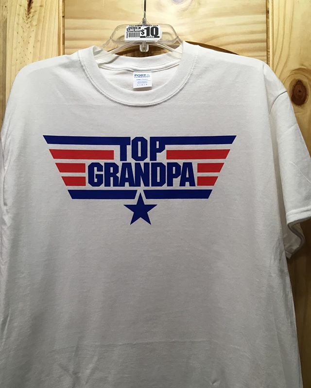 Who has a &ldquo;Top Grandpa&rdquo; that would love this tee?