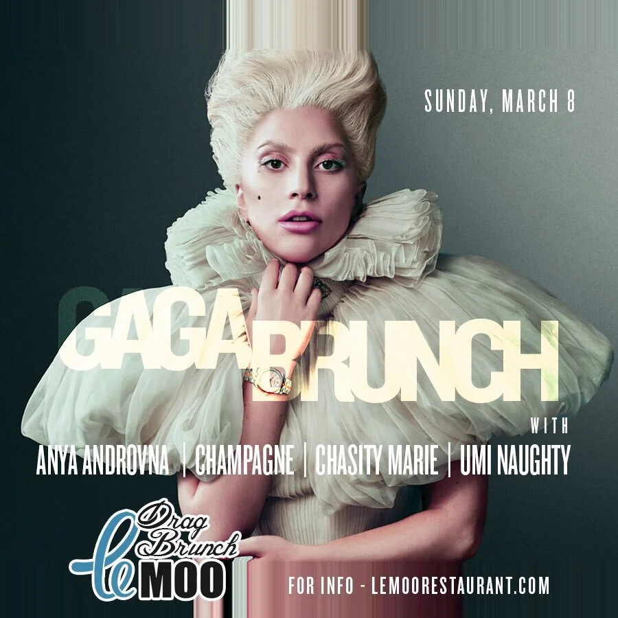 3/8/2020 - Lady Gaga Drag Brunch (Louisville, KY - Le Moo)