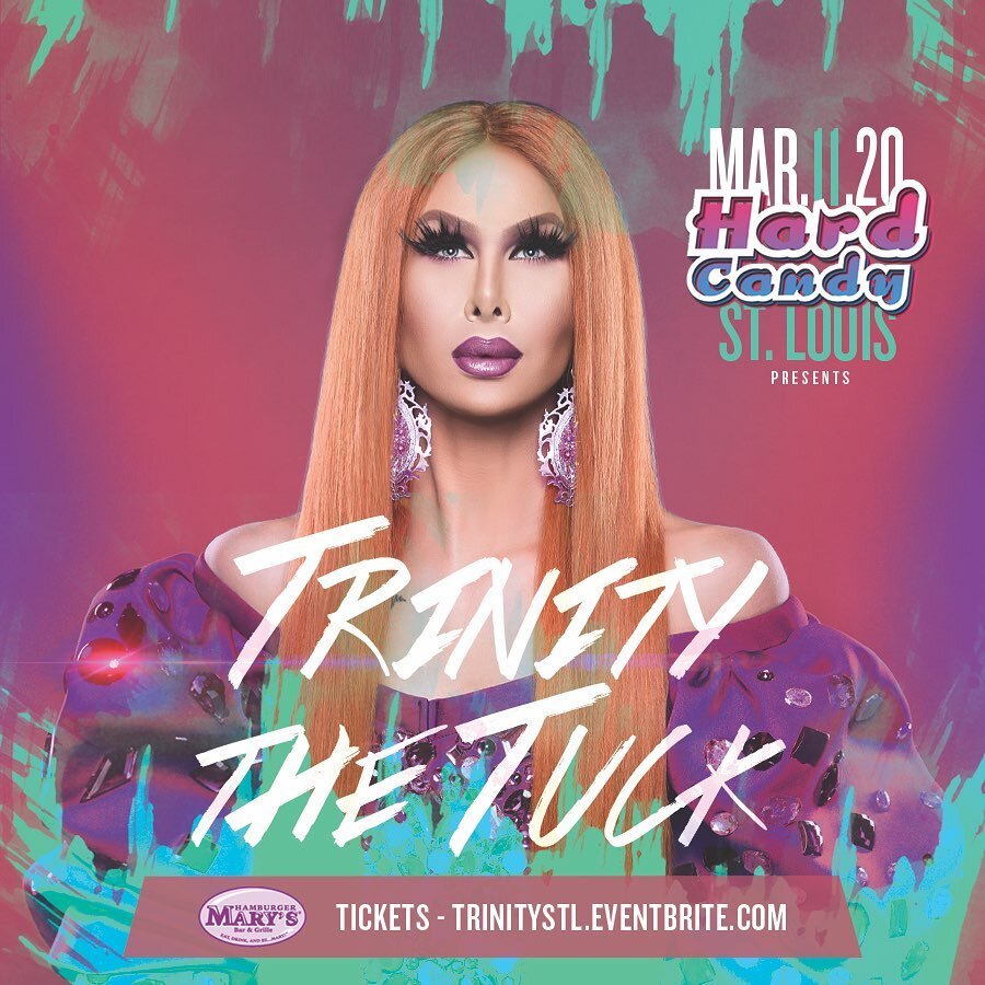 3/11/2020 - Hard Candy w/Trinity the Tuck (St. Louis, MO - Hamburger Mary's)