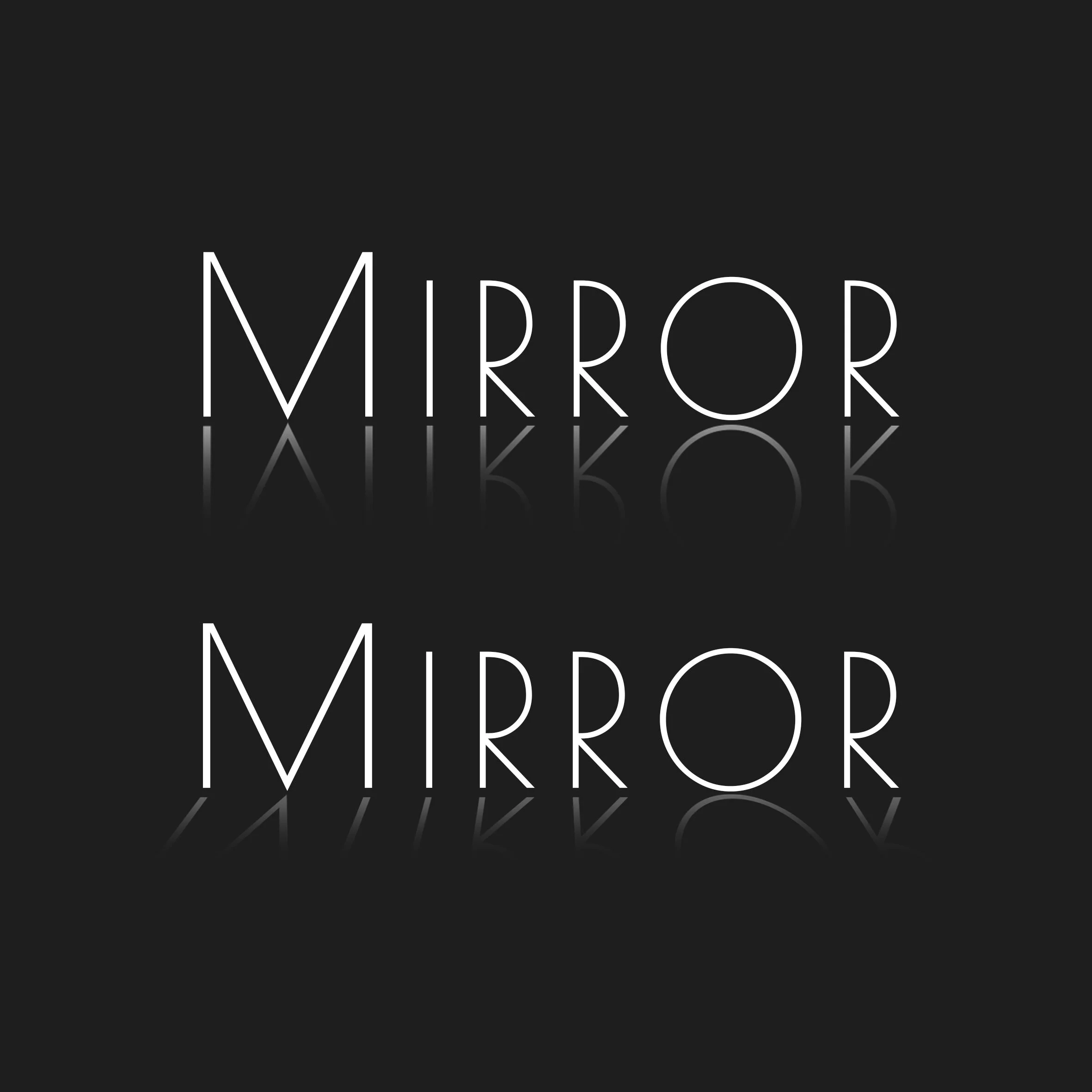 Mirror Mirror