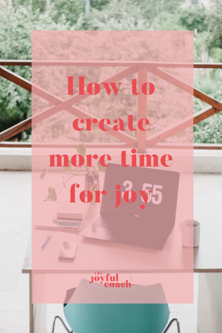 How to create more time for joy.png