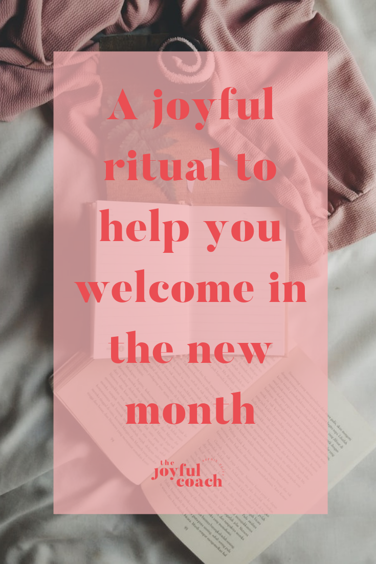 A joyful ritual to help you welcome in the new month.png