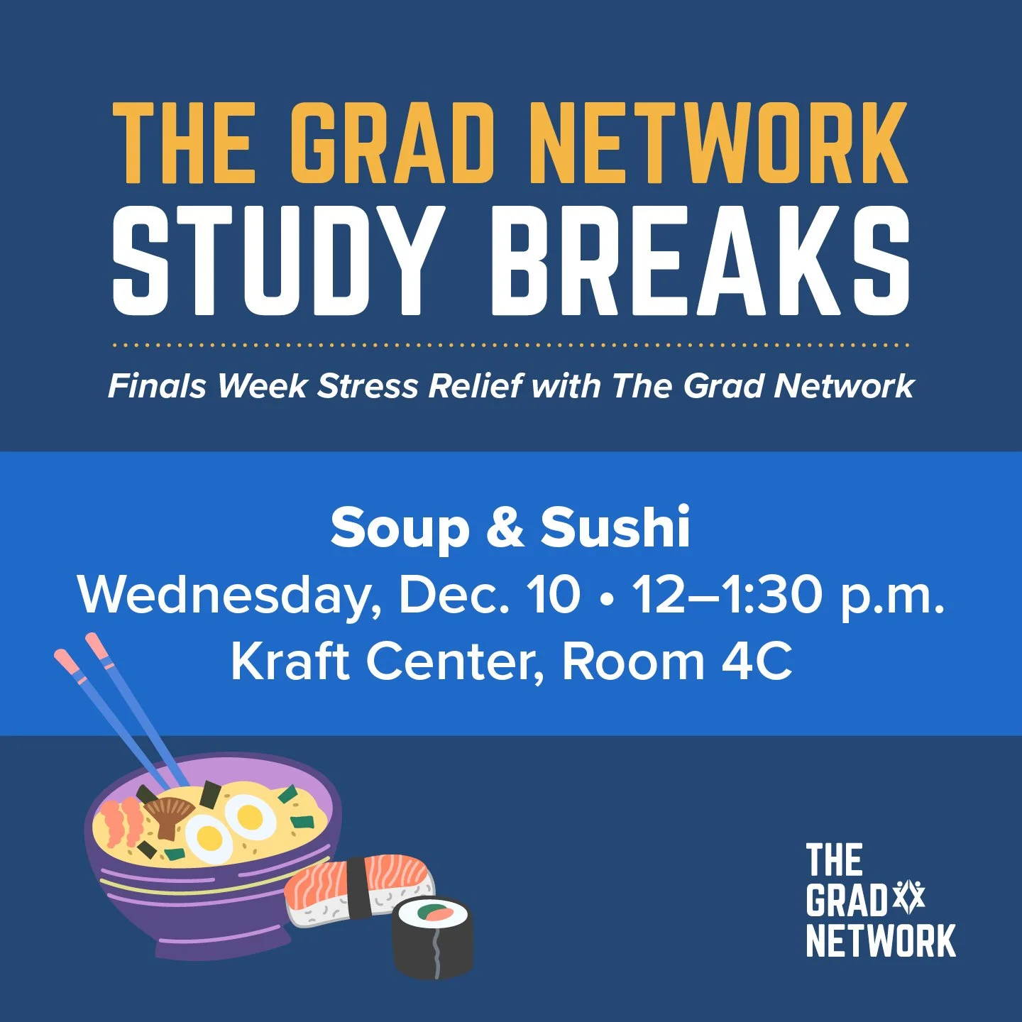 Fall Study Breaks: Soup &amp; Sushi