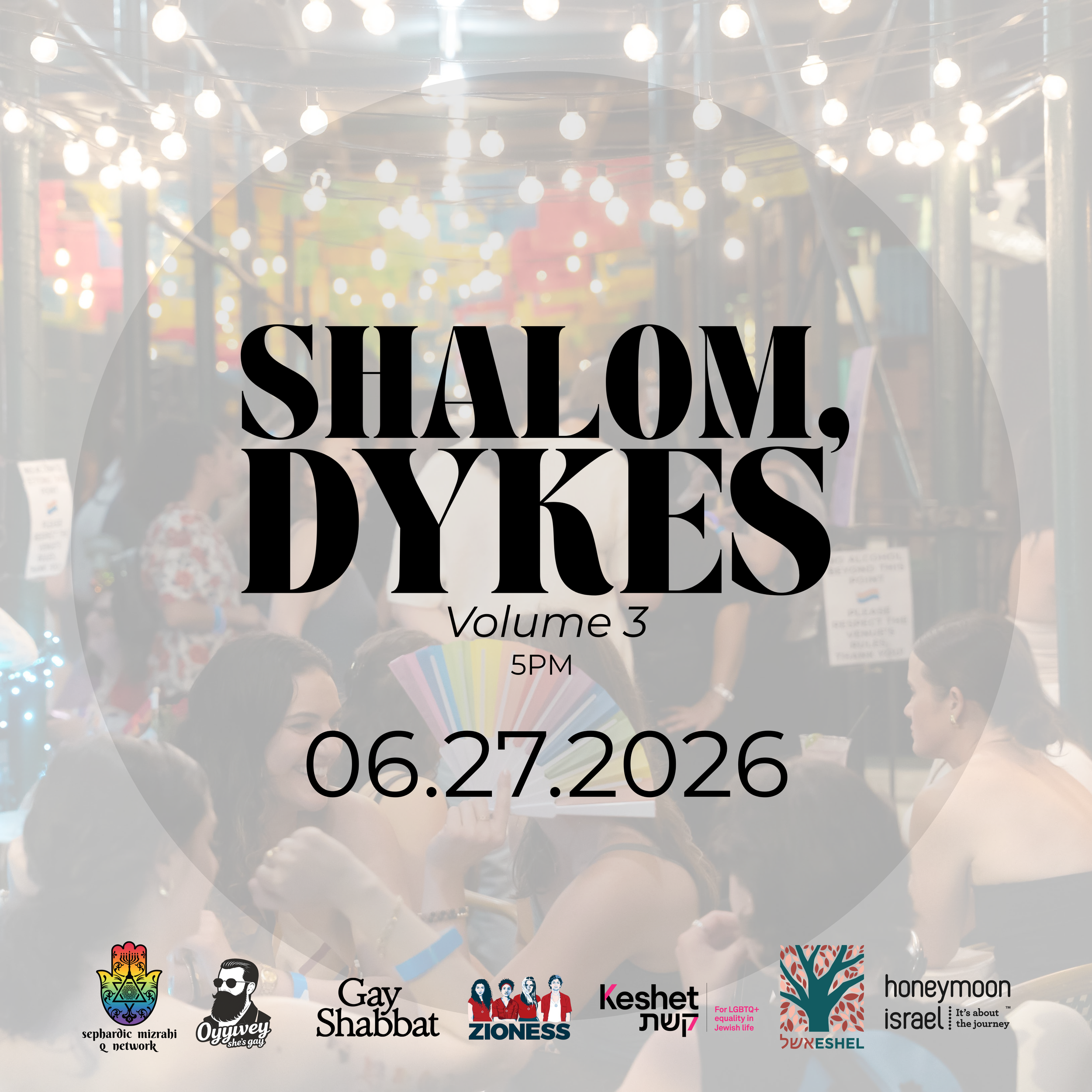 Shalom, Dykes Pride Celebration