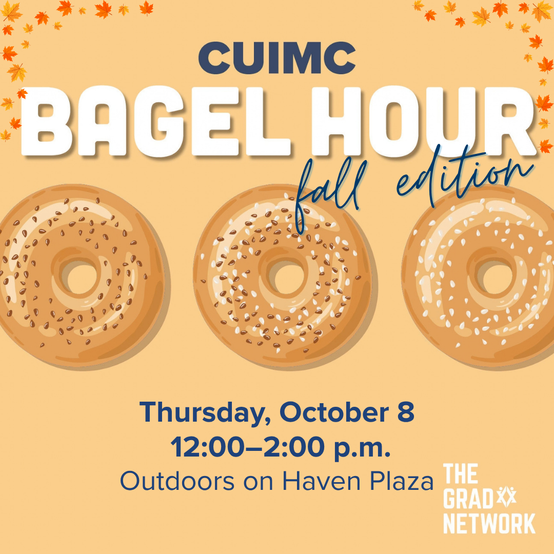 CUIMC Bagel Hour: Autumn Edition