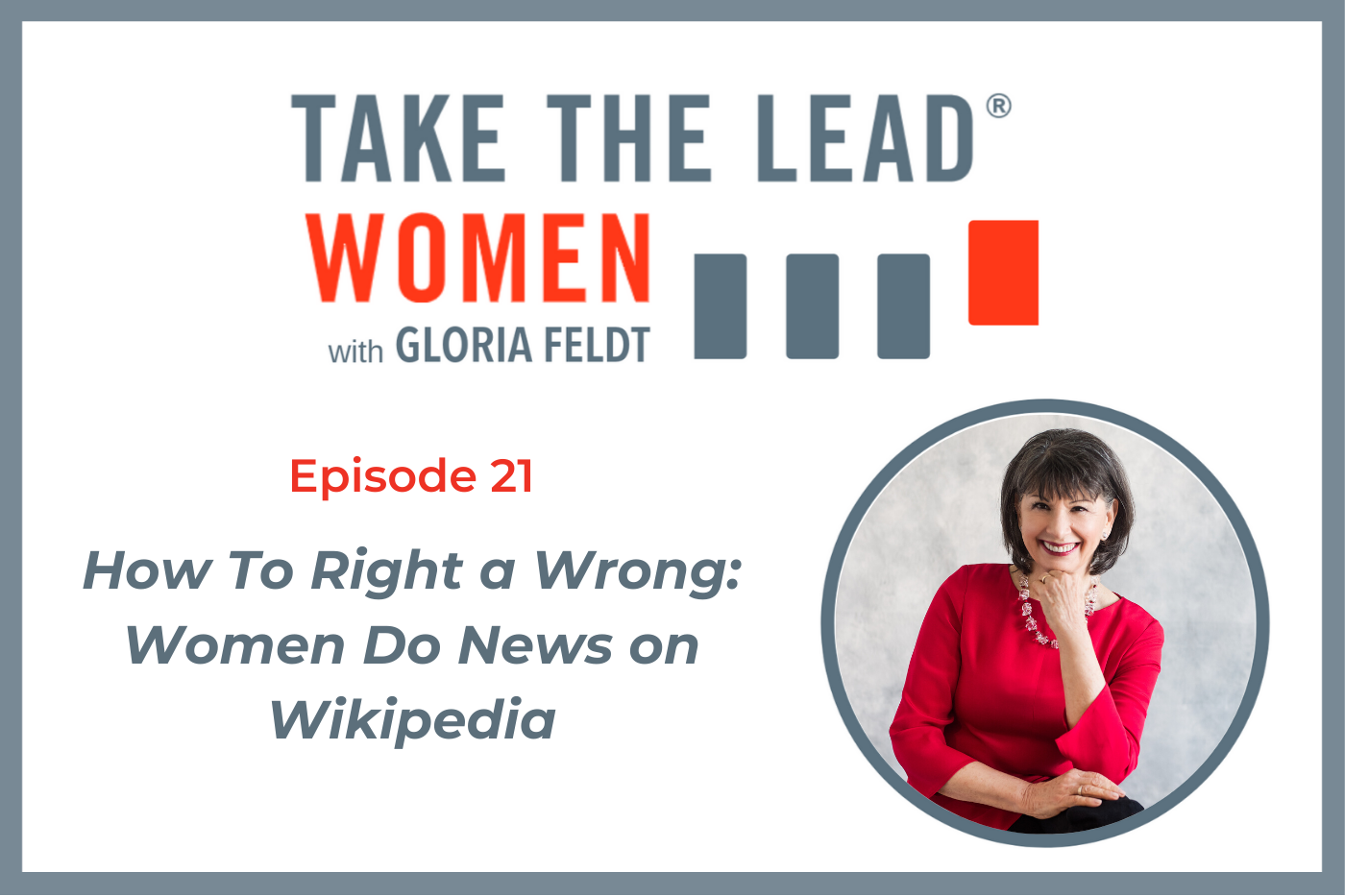 021 How to Right a Wrong: Women Do News on Wikipedia