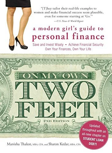 On My Own Two Feet: A Modern Girl's Guide to Personal Finance (2013)