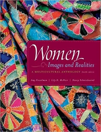 Women: Images & Realities, A Multicultural Anthology 4th Edition (2006)