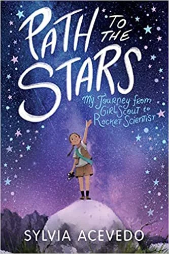 Path to the Stars: My Journey from Girl Scout to Rocket Scientist (2018)