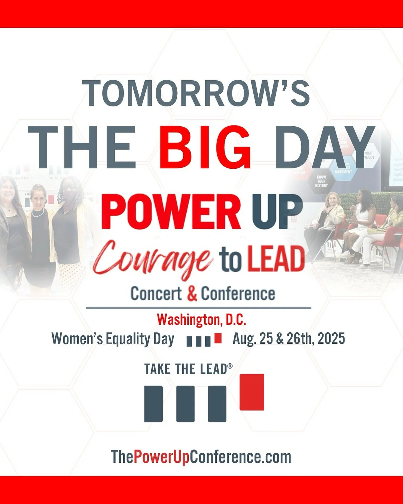 Tomorrow marks the beginning of something extraordinary.

On Women&rsquo;s Equality Day, leaders, innovators, and changemakers will come together in Washington, D.C. for the Power Up Courage to Lead Concert &amp; Conference, a defining moment for the