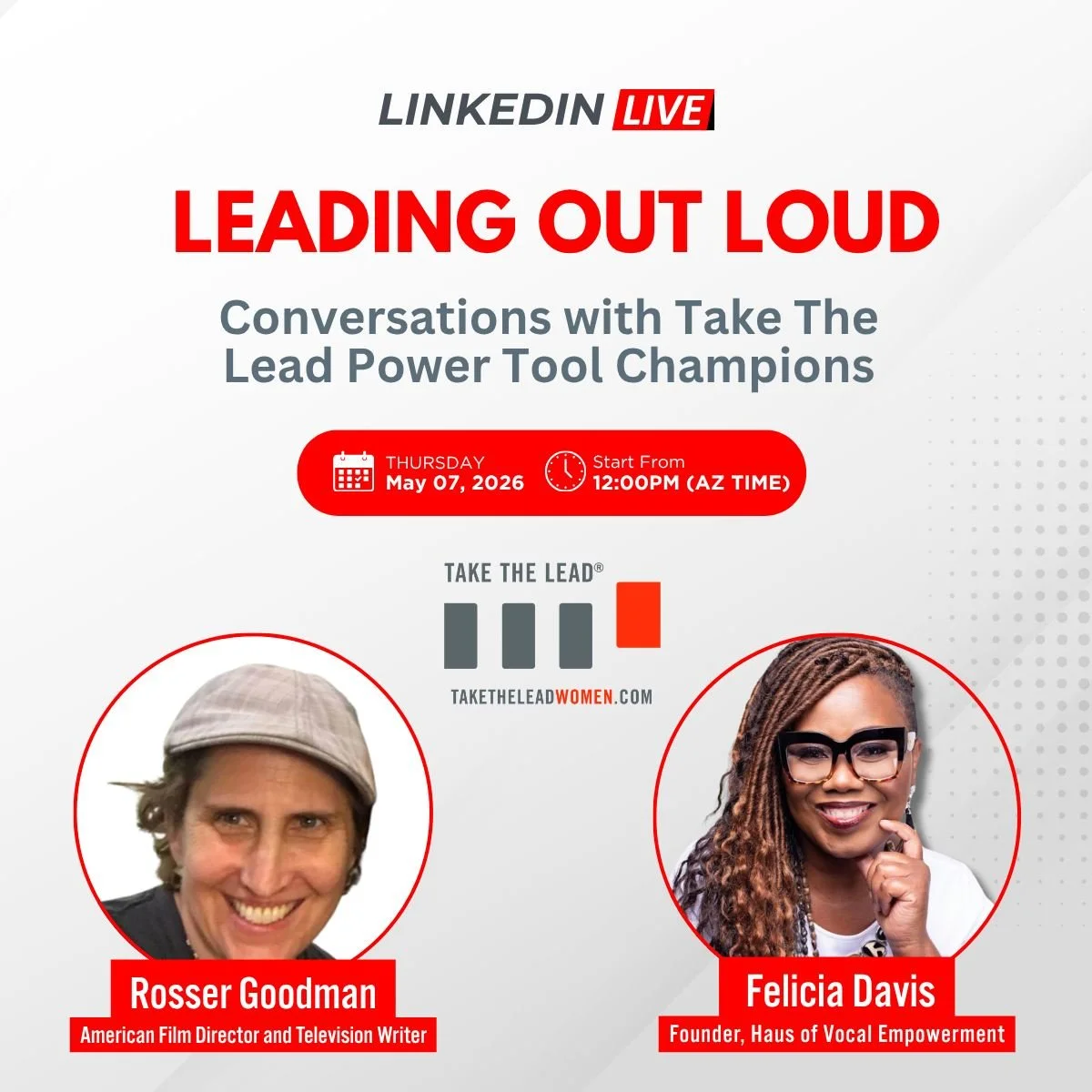 Join us LIVE this Thursday, May 7 at 12PM AZ for Leading Out Loud with an American Film Director and Television Writer who knows what it takes to tell stories that move people.

Rosser Goodman + Felicia Davis are bringing real talk on creativity, lea