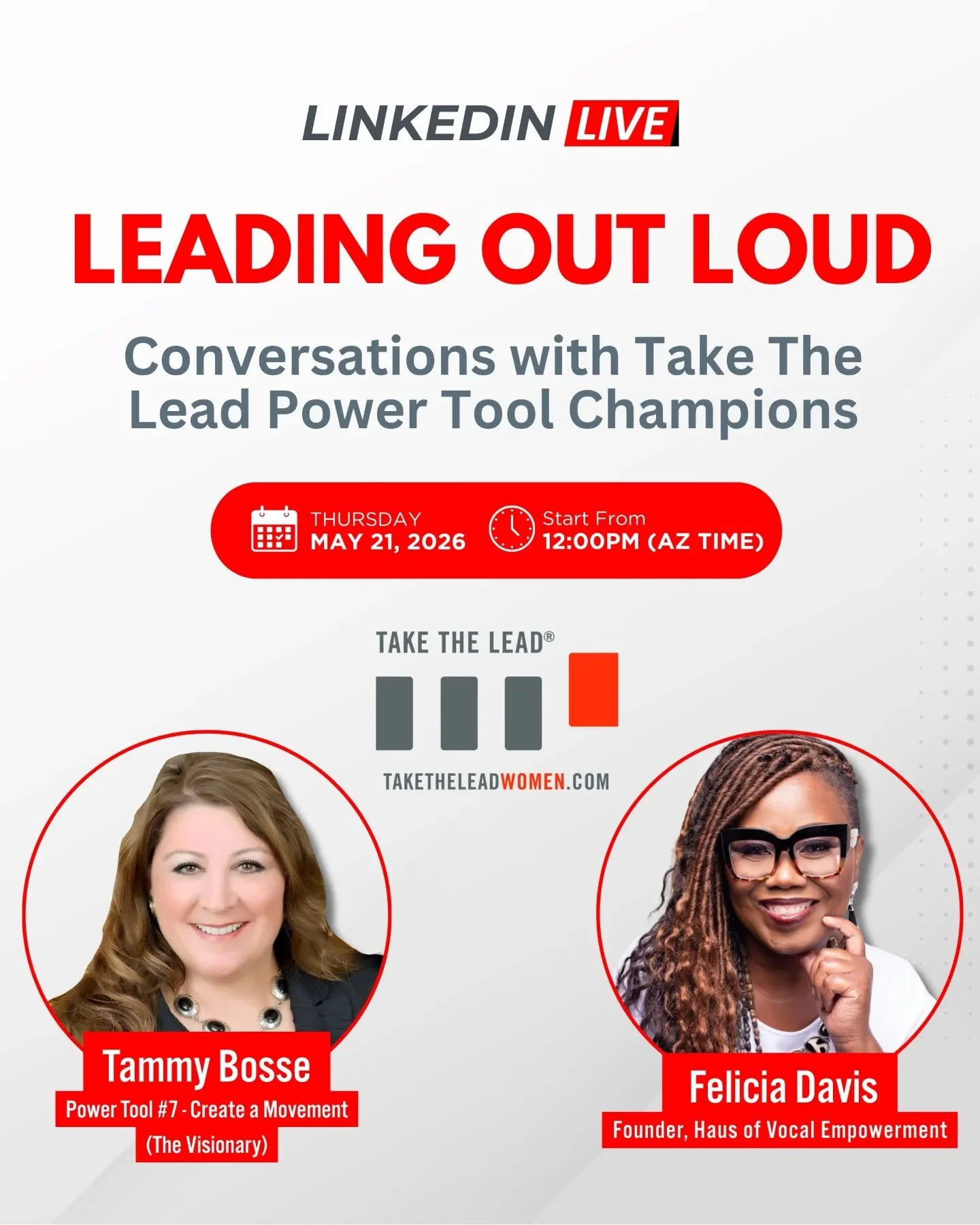 Visionaries don't wait for permission. They create the movement. 🔴

Join us LIVE on LinkedIn - Thursday, May 21 at 12PM AZ for Leading Out Loud with Tammy Bosse (Power Tool #7: Create a Movement) and Felicia Davis, Founder of Haus of Vocal Empowerme