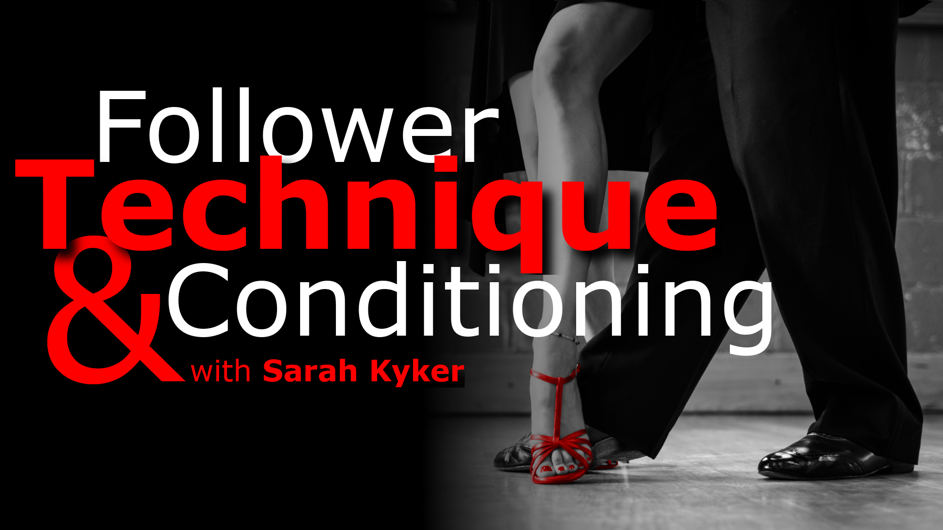 Follower's Technique & Conditioning with Sarah Kyker.png