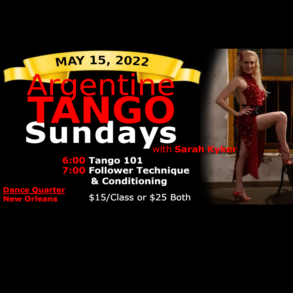 Argentine Tango 101 and Follower Technique & Conditioning