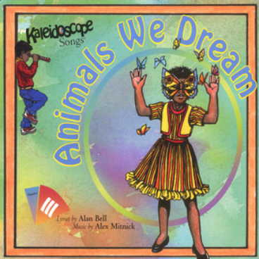 Kaleidoscope Songs - Animals We Dream