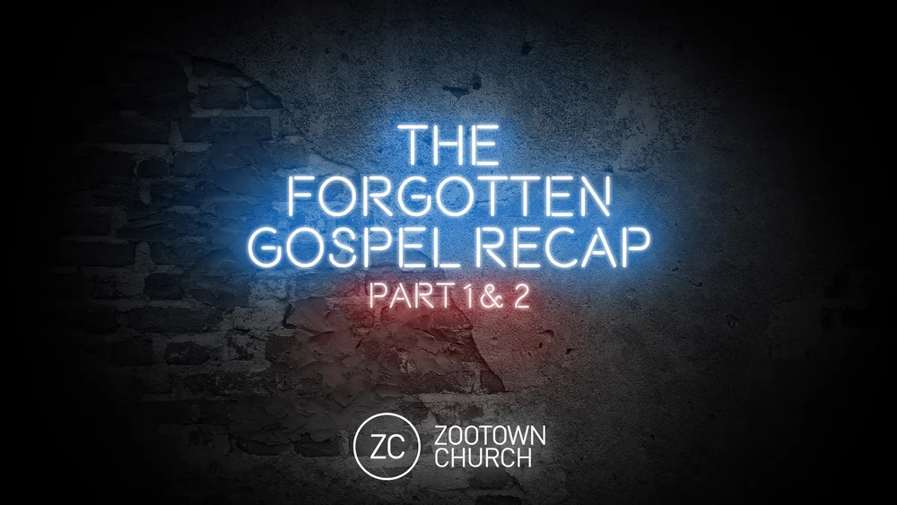 The Forgotten Gospel Missoula Church Zootown Church