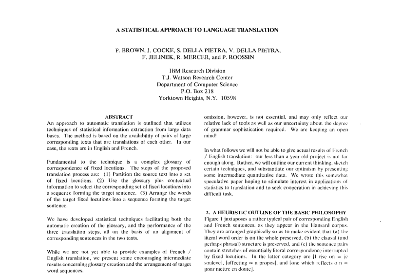 The paper “A statistical approach to language translation,” shifted real-world language problems from rules to probabilities that could be learned.