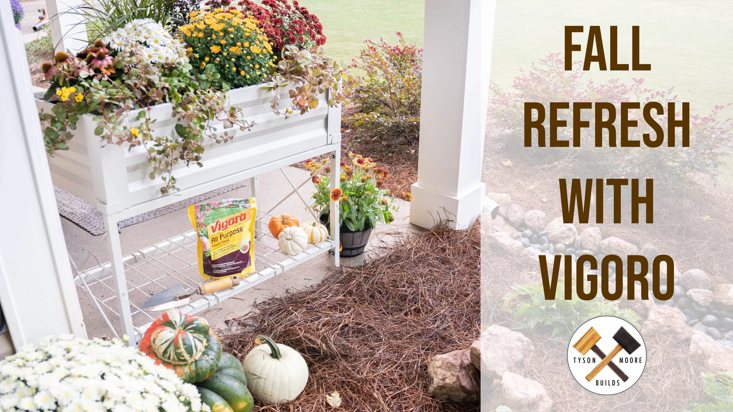 Fall Refresh with Vigoro