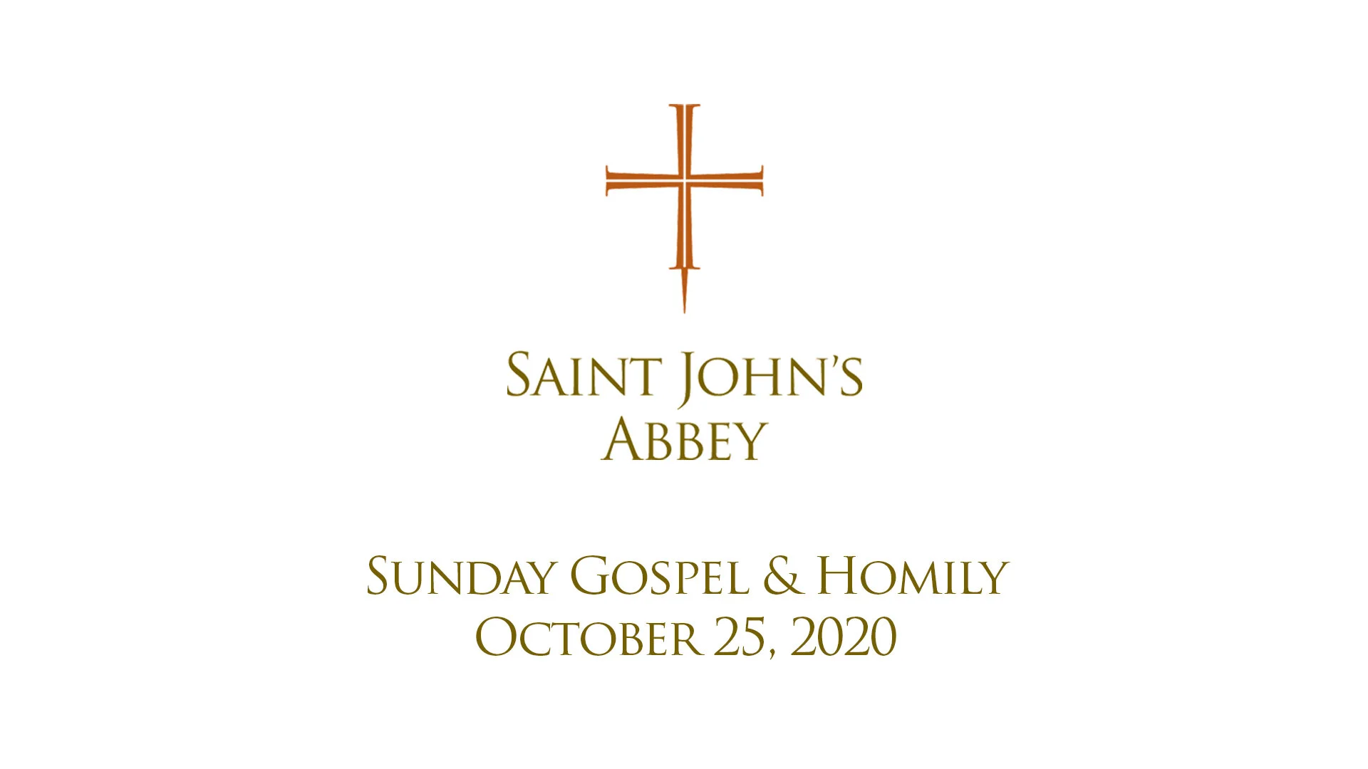 Sunday Gospel and Homily, October 25, 2020