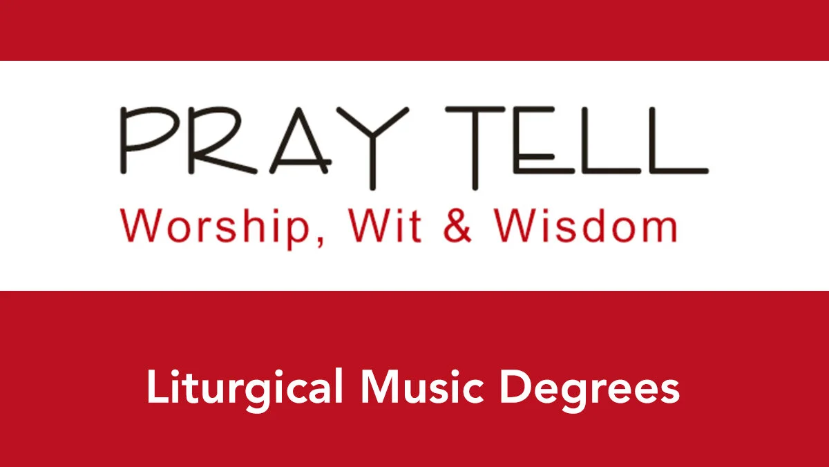Liturgical Music Degrees